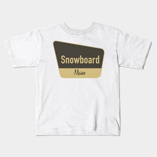 Snowboard Maine Sign Kids T-Shirt